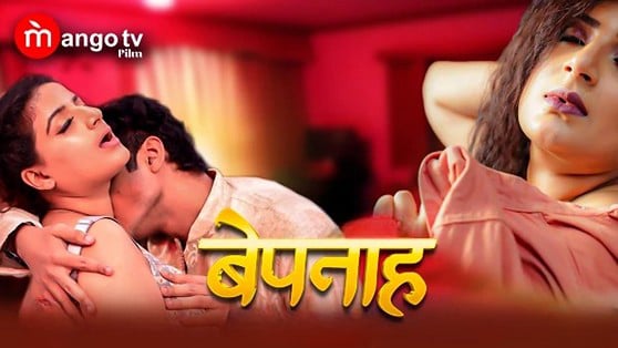 Bepanah EP2 Hot Hindi MangoTV Web Series