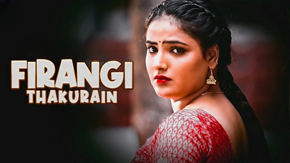 Firangi Thakurain P02 EP3 Hot Hindi WowEntertainment Web Series