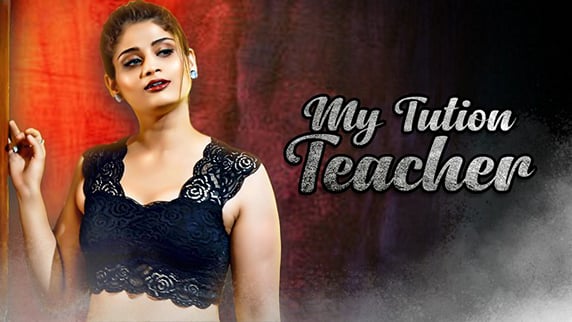My Tution Teacher EP2 Hot Hindi WowEntertainment Web Series