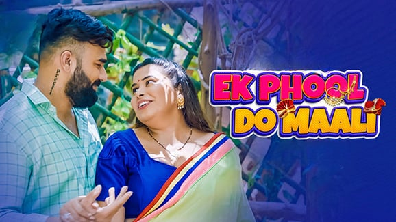 Ek Phool Do Maali EP1 Hot Hindi Voovi Web Series