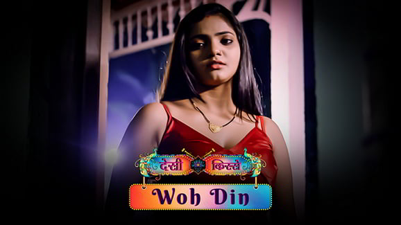 Desi Kisse (Woh Din) P01 EP5 Hot Hindi ULLU Web Series