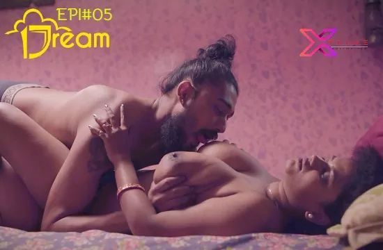 Dream S01 E05 Hindi Hot Web Series XPrime