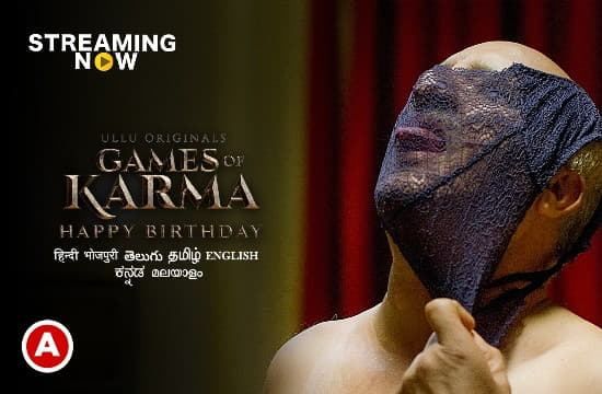 Games Of Karma Happy Birthday ULLU Hot Short Film