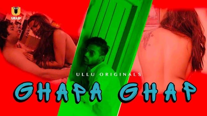 Ghapa Ghap ULLU Web Series