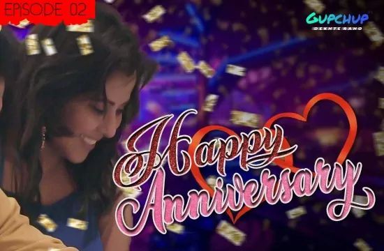 Happy Anniversary S01 E02 Unrated Hindi Hot Web Series GupChup