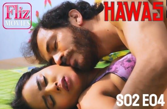 Hawas S02 E04 FlizMovies Hot Web Series