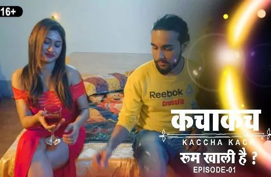 Kaccha Kach S01 E01 Hindi Hot Web Series CinemaDosti