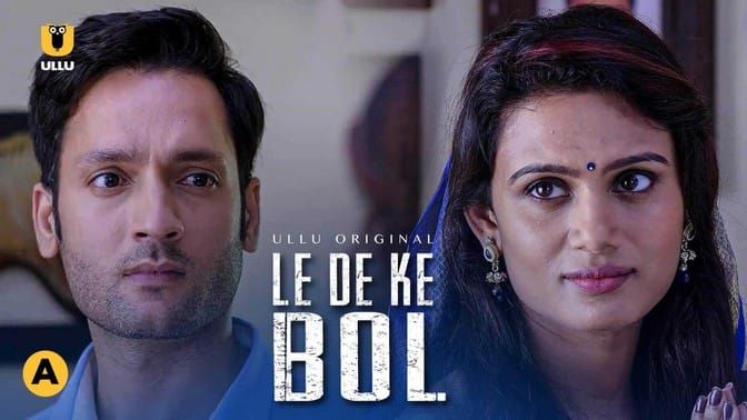 Le De Ke Bol ULLU Web Series