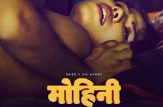 Mohini Hindi Hot Web Series RabbitMovies